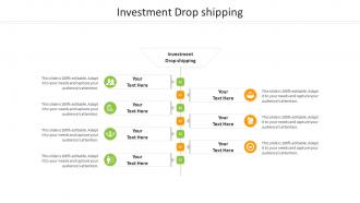 Investment drop shipping ppt powerpoint presentation styles graphics download cpb