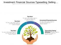 Investment financial sources typesetting setting services enough experience
