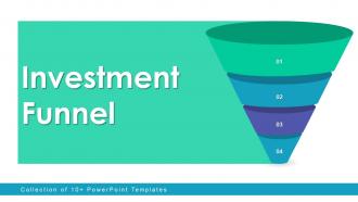 Investment funnel powerpoint ppt template bundles