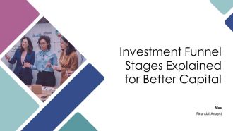 Investment Funnel Stages Explained For Better Capital PPT PowerPoint AT