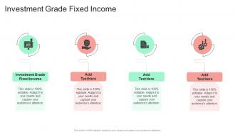 Investment Grade Fixed Income In Powerpoint And Google Slides Cpb