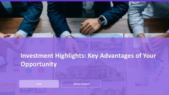 Investment Highlights Key Advantages Of Your Opportunity PPT Designs AT