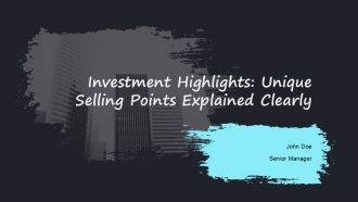 Investment Highlights Unique Selling Points Explained Clearly PPT PowerPoint AT Investment Highlights Unique Selling Points Explained Clearly PPT PowerPoint AT