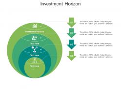 Investment horizon ppt powerpoint presentation pictures demonstration cpb