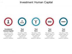Investment human capital ppt powerpoint presentation styles slides cpb