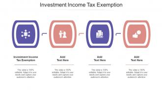 Investment Income Tax Exemption Ppt Powerpoint Presentation Infographics Cpb