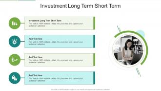 Investment Long Term Short Term In Powerpoint And Google Slides Cpb