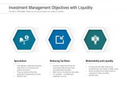 Investment management objectives with liquidity