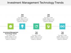 Investment management technology trends ppt powerpoint file deck cpb