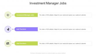 Investment Manager Jobs In Powerpoint And Google Slides Cpb