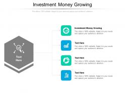 Investment money growing ppt powerpoint presentation gallery slide portrait cpb