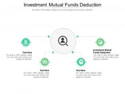 Investment mutual funds deduction ppt powerpoint presentation inspiration elements cpb