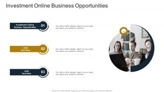 Investment Online Business Opportunities In Powerpoint And Google Slides Cpb