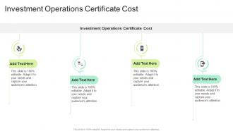 Investment Operations Certificate Cost In Powerpoint And Google Slides Cpb
