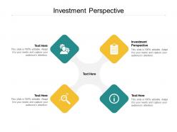 Investment perspective ppt powerpoint presentation pictures format ideas cpb