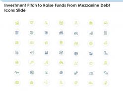 Investment pitch to raise funds from mezzanine debt icons slide ppt formats