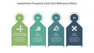 Investment property cash out refinance rates ppt powerpoint presentation summary graphics template cpb