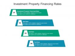 Investment property financing rates ppt powerpoint presentation gallery file formats cpb