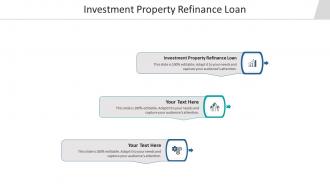 Investment property refinance loan ppt powerpoint presentation gallery aids cpb