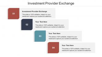 Investment provider exchange ppt powerpoint presentation tutorials cpb