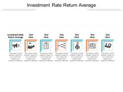 Investment rate return average ppt powerpoint presentation slides show cpb