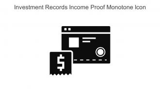 Investment Records Income Proof Monotone Icon In Powerpoint Pptx Png And Editable Eps Format