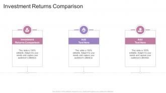 Investment Returns Comparison In Powerpoint And Google Slides Cpb