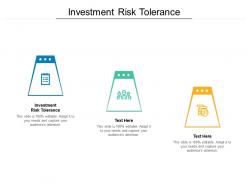 Investment risk tolerance ppt powerpoint presentation slides portfolio cpb