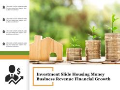 Investment slide housing money business revenue financial growth