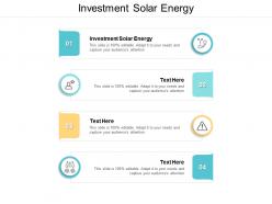 Investment solar energy ppt powerpoint presentation infographic template slides cpb