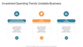 Investment Spending Trends Unstable Business In Powerpoint And Google Slides Cpb
