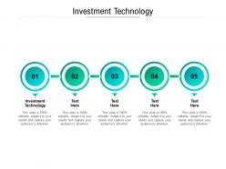 Investment technology ppt powerpoint presentation gallery icons cpb