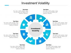 Investment volatility ppt powerpoint presentation design templates cpb