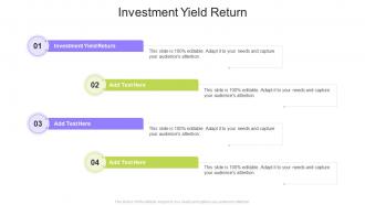 Investment Yield Return In Powerpoint And Google Slides Cpb