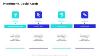 Investments Liquid Assets In Powerpoint And Google Slides Cpb
