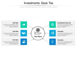 Investments save tax ppt powerpoint presentation outline design templates cpb