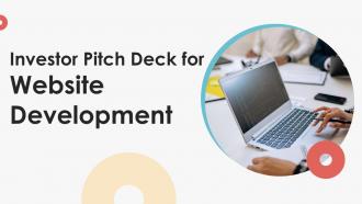 Investor Pitch Deck For Website Development Ppt Template