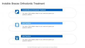 Invisible Braces Orthodontic Treatment In Powerpoint And Google Slides Cpb
