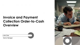 Invoice And Payment Collection Order To Cash Overview PPT Graphics AT