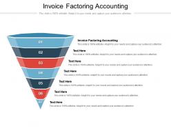 Invoice factoring accounting ppt powerpoint presentation show ideas cpb