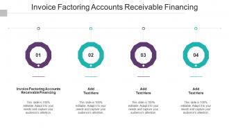 Invoice Factoring Accounts Receivable Financing In Powerpoint And Google Slides Cpb