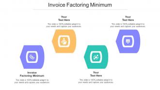 Invoice Factoring Minimum Ppt Powerpoint Presentation Ideas Inspiration Cpb