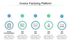 Invoice factoring platform ppt powerpoint presentation styles clipart cpb