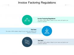 Invoice factoring regulations ppt powerpoint presentation pictures slideshow cpb
