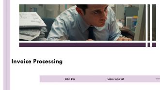 Invoice Processing PPT Slides AT Invoice Processing PPT Slides AT