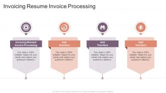 Invoicing Resume Invoice Processing In Powerpoint And Google Slides Cpb