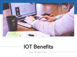 Iot benefits management location optimized operations predictive maintenance