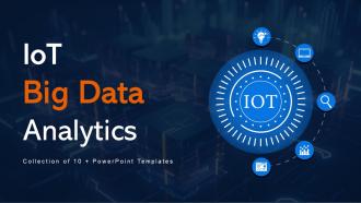 IOT Big Data Analytics Powerpoint Ppt Template Bundles