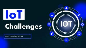 IOT Challenges Powerpoint Ppt Template Bundles