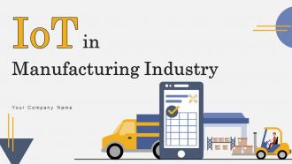 IoT In Manufacturing Industry Powerpoint Presentation Slides IoT CD V